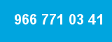 966 771 03 41